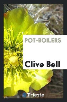Pot-Boilers by Clive Bell image