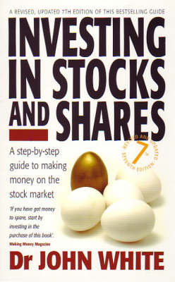 Investing in Stocks and Shares: A Step-by-step Guide to Making Money on the Stock Market by John White image