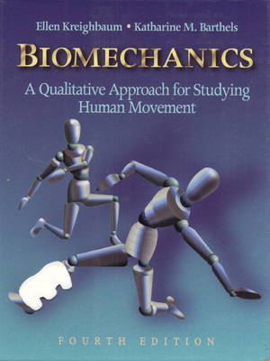 Biomechanics: A Qualitative Approach for Studying Human Movement by Ellen Kreighbaum image