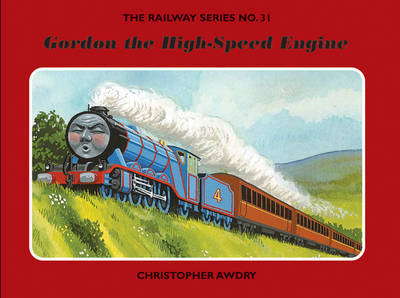 The Railway Series No. 3: Gordon the High-Speed Engine by Christopher Awdry image