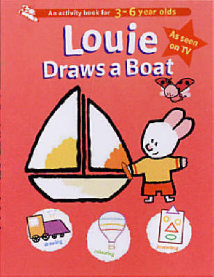 Louie Draws a Boat on Paperback by Yves Got