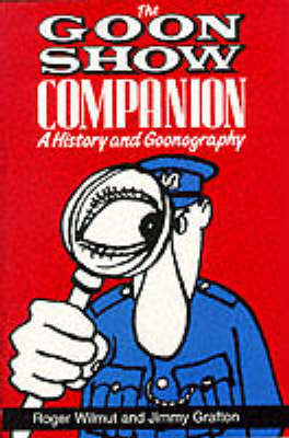 The " Goon Show Companion by Roger Wilmut image