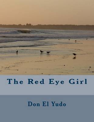 The Red Eye Girl on Paperback by Don El Yudo