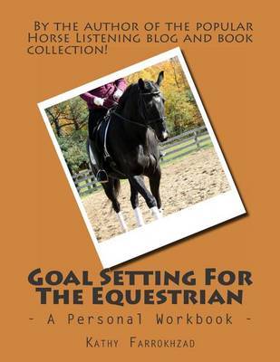 Goal Setting for the Equestrian by Kathy Farrokhzad image