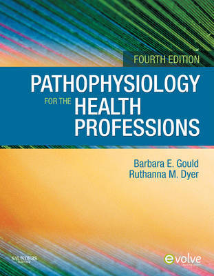 Pathophysiology for the Health Professions by Barbara E Gould image
