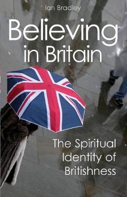 Believing in Britain by Ian C Bradley image