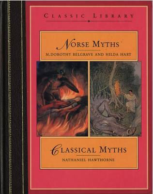 Norse Myths and Classical Myths by Dorothy M. Belgrave image