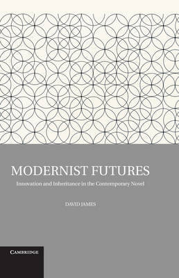 Modernist Futures on Hardback by David James