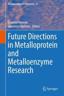 Future Directions in Metalloprotein and Metalloenzyme Research image