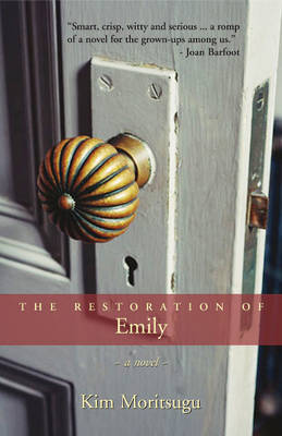 The Restoration of Emily by Kim Moritsugu image