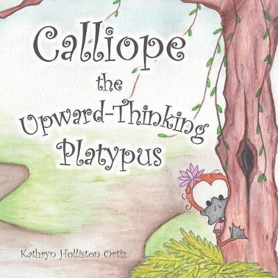 Calliope the Upward-Thinking Platypus by Kathryn Holliston Ortiz image