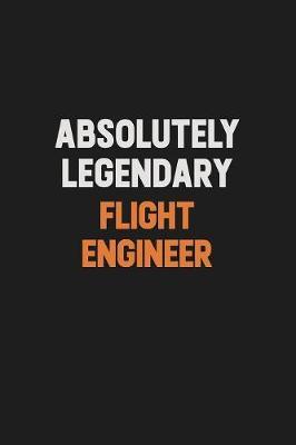 Absolutely Legendary Flight Engineer by Camila Cooper image