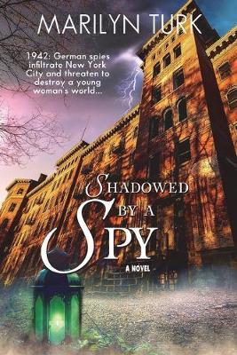 Shadowed by a Spy by Marilyn Turk image