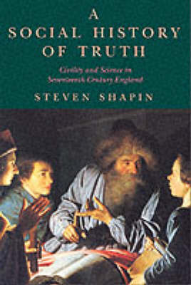A Social History of Truth by Steven Shapin image