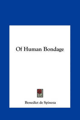 Of Human Bondage by Benedict de Spinoza image