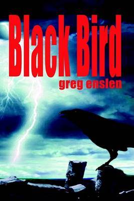 Black Bird on Paperback by Greg Enslen