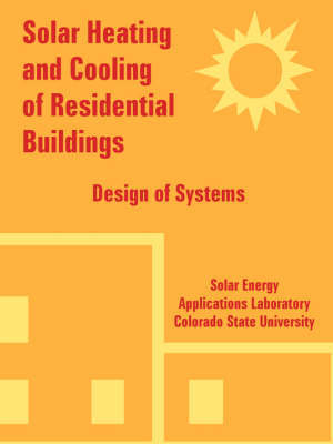 Solar Heating and Cooling of Residential Buildings by Energy Applications Laboratory Solar Energy Applications Laboratory image