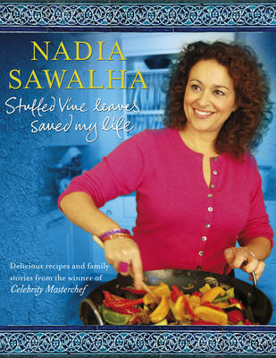 Stuffed Vine Leaves Saved My Life by Nadia Sawalha image