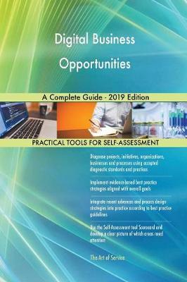 Digital Business Opportunities A Complete Guide - 2019 Edition by Gerardus Blokdyk image