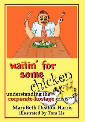 Waitin' for Some Chicken by Mary Beth Deaton-Harris image