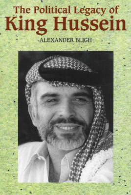 Political Legacy of King Hussein by Alexander Bligh image