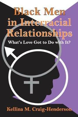 Black Men in Interracial Relationships by Kellina M. Craig-Henderson image