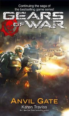 Gears of War: Bk. 3 by Karen Traviss