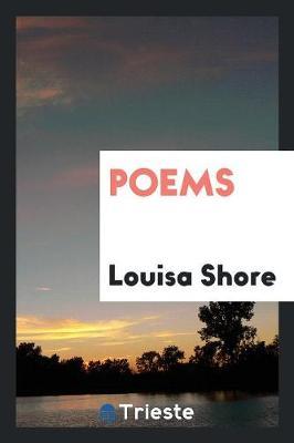 Poems by Louisa Shore image