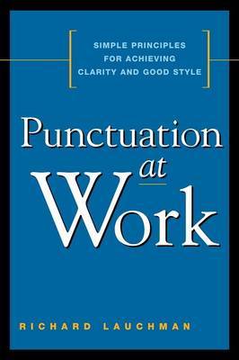 Punctuation at Work by Richard Lauchman