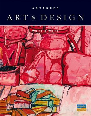 Advanced Art and Design on Paperback by Bob White