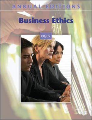 Business Ethics 2008-2009 by John E Richardson