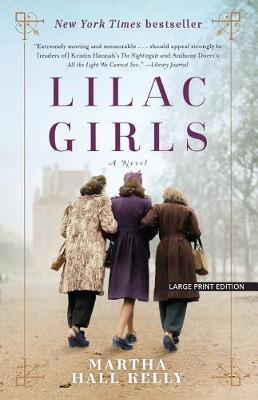 Lilac Girls by Martha Hall Kelly