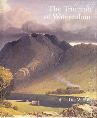The Triumph of Watercolour by Timothy Wilcox image