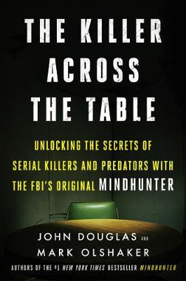 The Killer Across the Table by John E Douglas image
