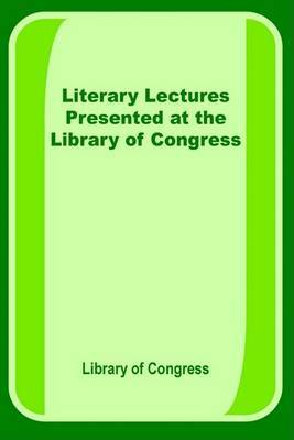 Literary Lectures Presented at the Library of Congress image