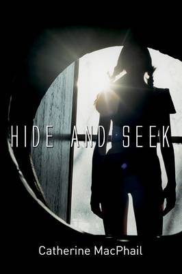 Hide and Seek by Catherine MacPhail image