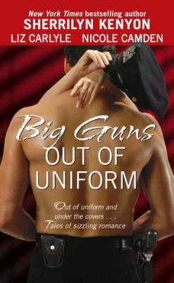 Big Guns Out Of Uniform by Sherrilyn Kenyon image