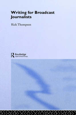 Writing for Broadcasting Journalsts on Hardback by Thompson