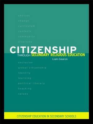 Citizenship Through Secondary Religious Education by Liam Gearon image