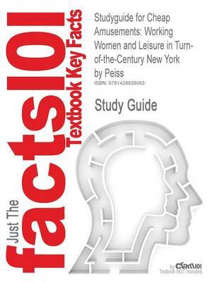 Studyguide for Cheap Amusements by Cram101 Textbook Reviews