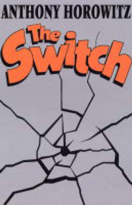 The Switch on Paperback by Anthony Horowitz