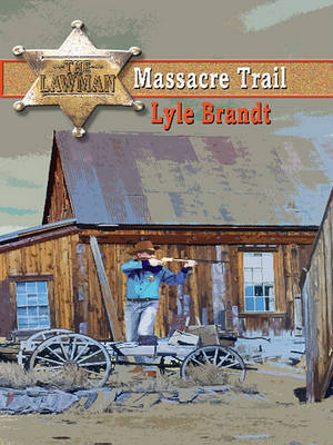 Lawman: Massacre Trail image