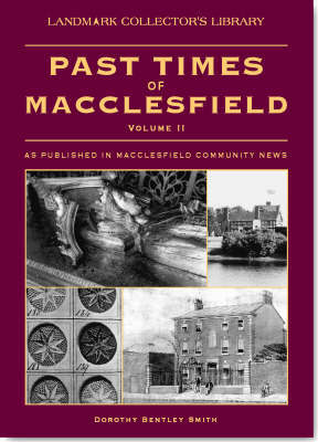 Past Times of Macclesfield: v. 2 by Dorothy Bentley Smith image