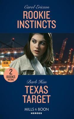Rookie Instincts / Texas Target by Carol Ericson image