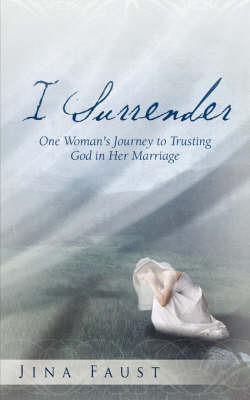 I Surrender by Jina Faust image