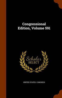 Congressional Edition, Volume 591 by United States Congress image
