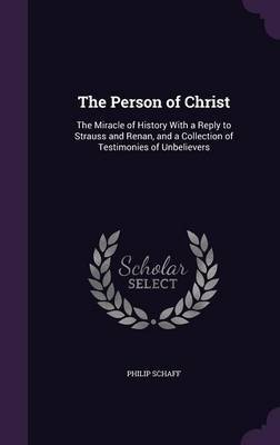 The Person of Christ by Philip Schaff image