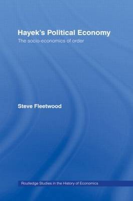 Hayek's Political Economy by Steve Fleetwood