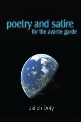 Poetry and Satire for the Avante Garde by Jalleh Doty image