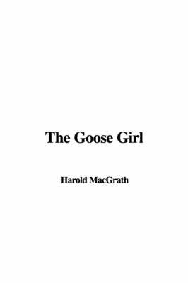 The Goose Girl by Harold Macgrath image